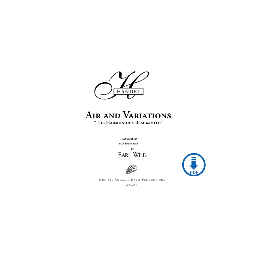 Handel-Earl Wild: 'Air and Variations' 'The Harmonious Blacksmith'- PDF