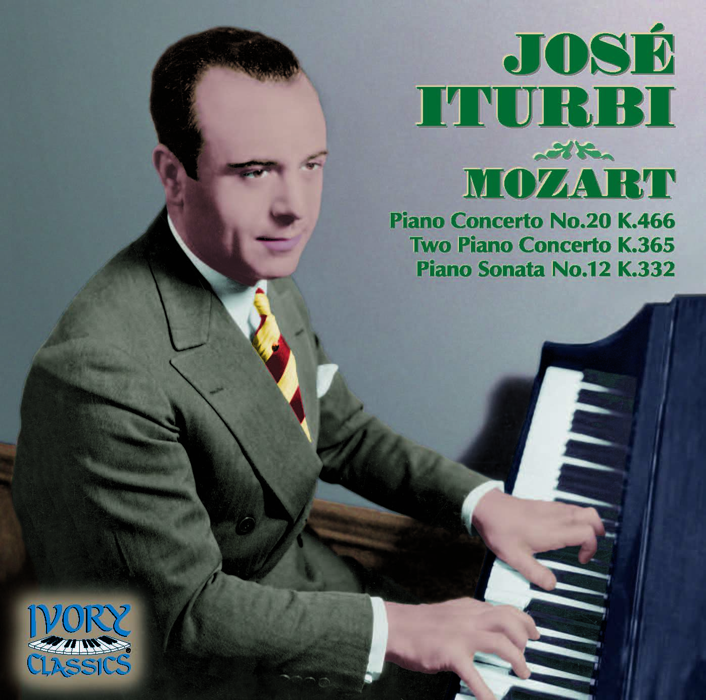 Concertos　Piano　Ivory　Sonata　Classics　José　Music　Iturbi:　Mozart　and　–