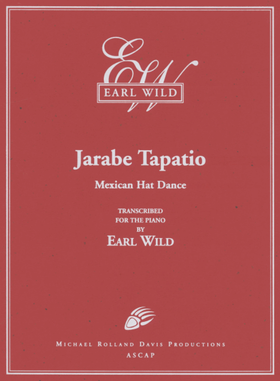 Earl Wild: ‘Jarabe Tapatio’