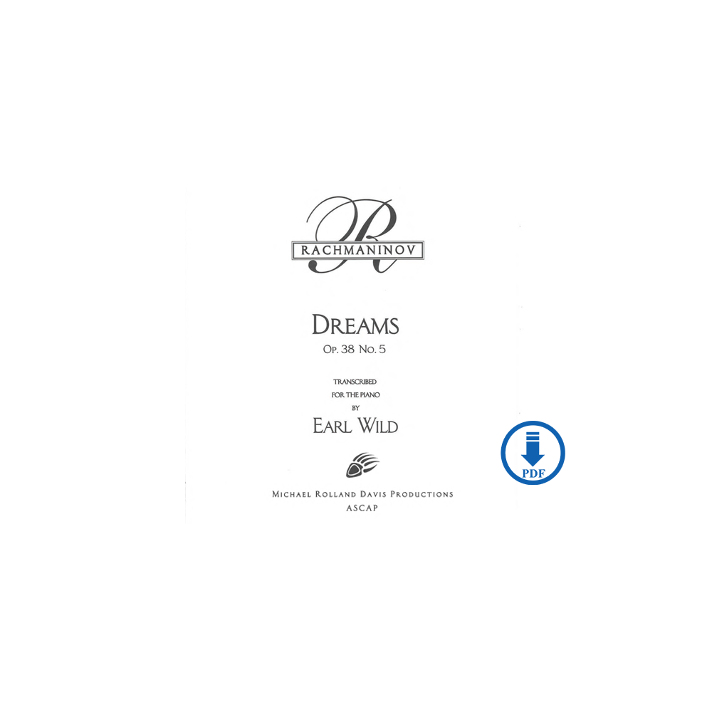 Rachmaninoff-Earl Wild: Dreams, Op. 38, No. 5 - PDF