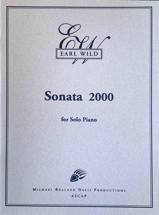 Earl Wild: ‘Piano Sonata 2000’
