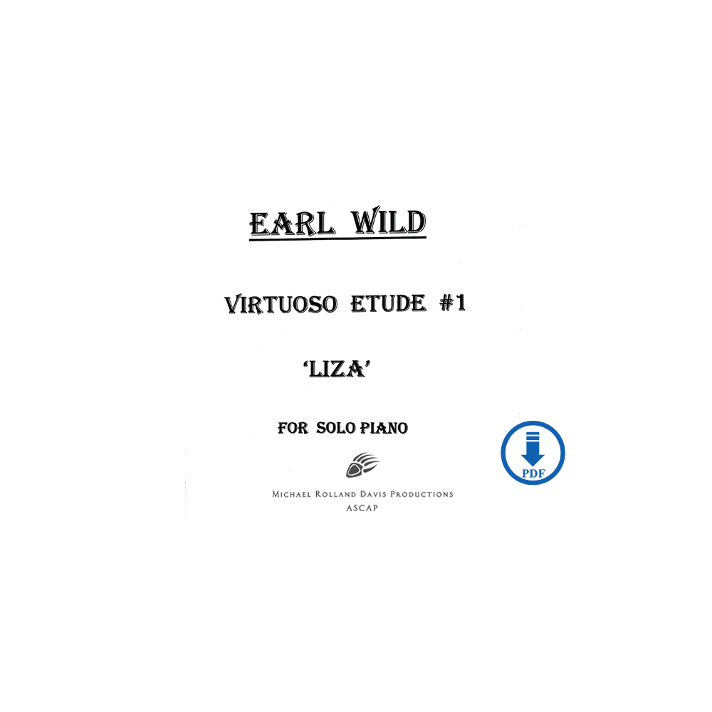 Earl Wild: Virtuoso Etude No. 1 Based on Gershwin's 'Liza' - PDF