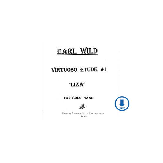 Earl Wild: Virtuoso Etude No. 1 Based on Gershwin's 'Liza' - PDF