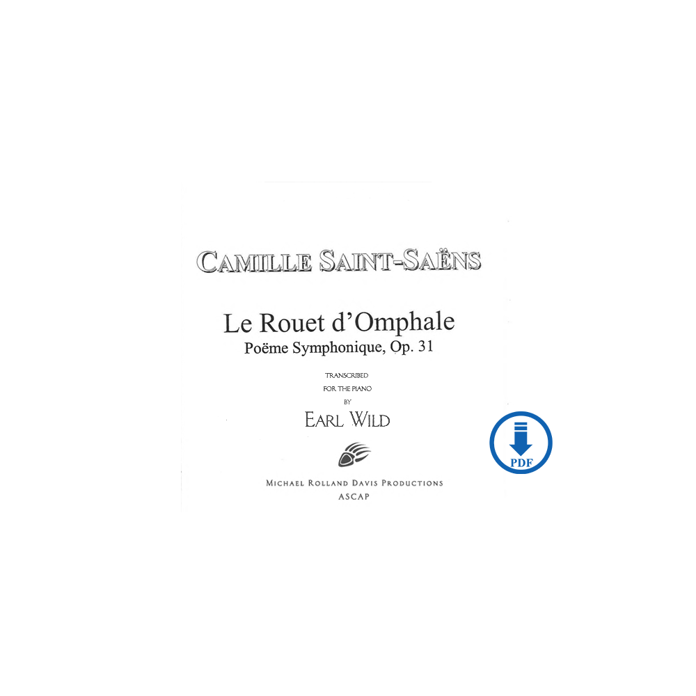 Saint-Saëns/Earl Wild: Le Rouet d'Omphale  Op. 31 - PDF version