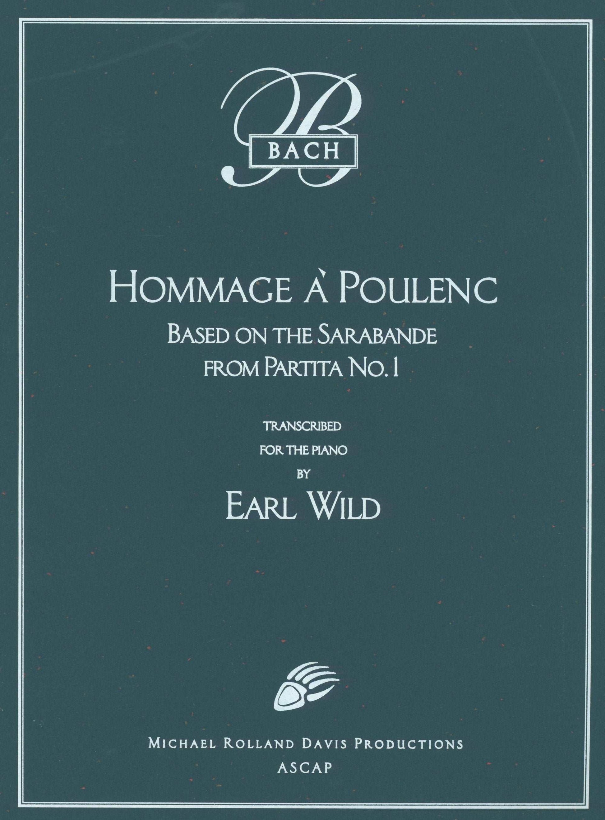Earl Wild's Hommage à Poulenc: A Piano Transcription tribute to Bach and Poulenc