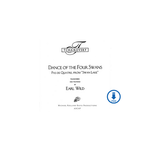 Tchaikovsky/Earl Wild: Dance of the Four Swans - PDF