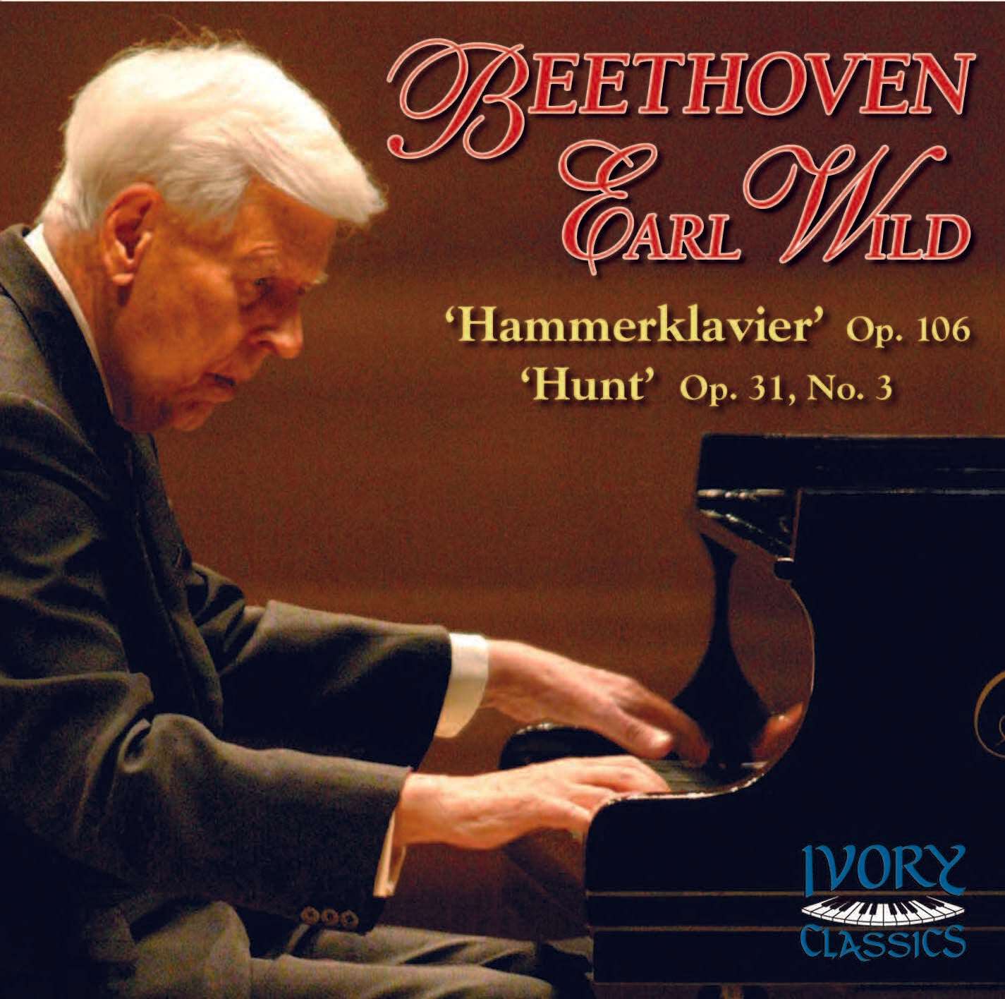 Earl Wild's Beethoven Sonatas: No. 29 'Hammerklavier' & No. 18