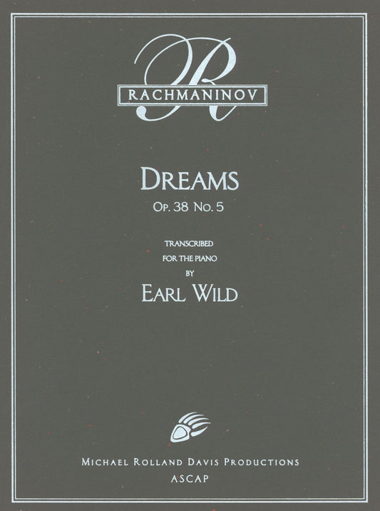 Rachmaninoff-Earl Wild: Dreams, Op. 38, No. 5