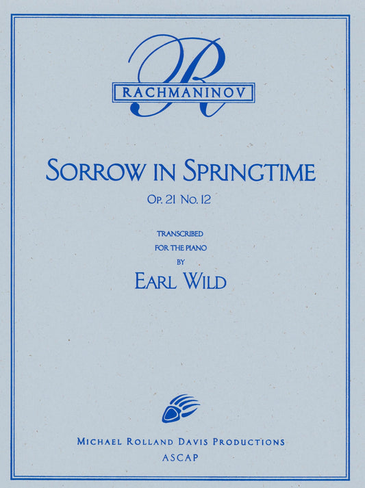 Rachmaninoff-Earl Wild: Sorrow in Springtime, Op. 21, No. 12