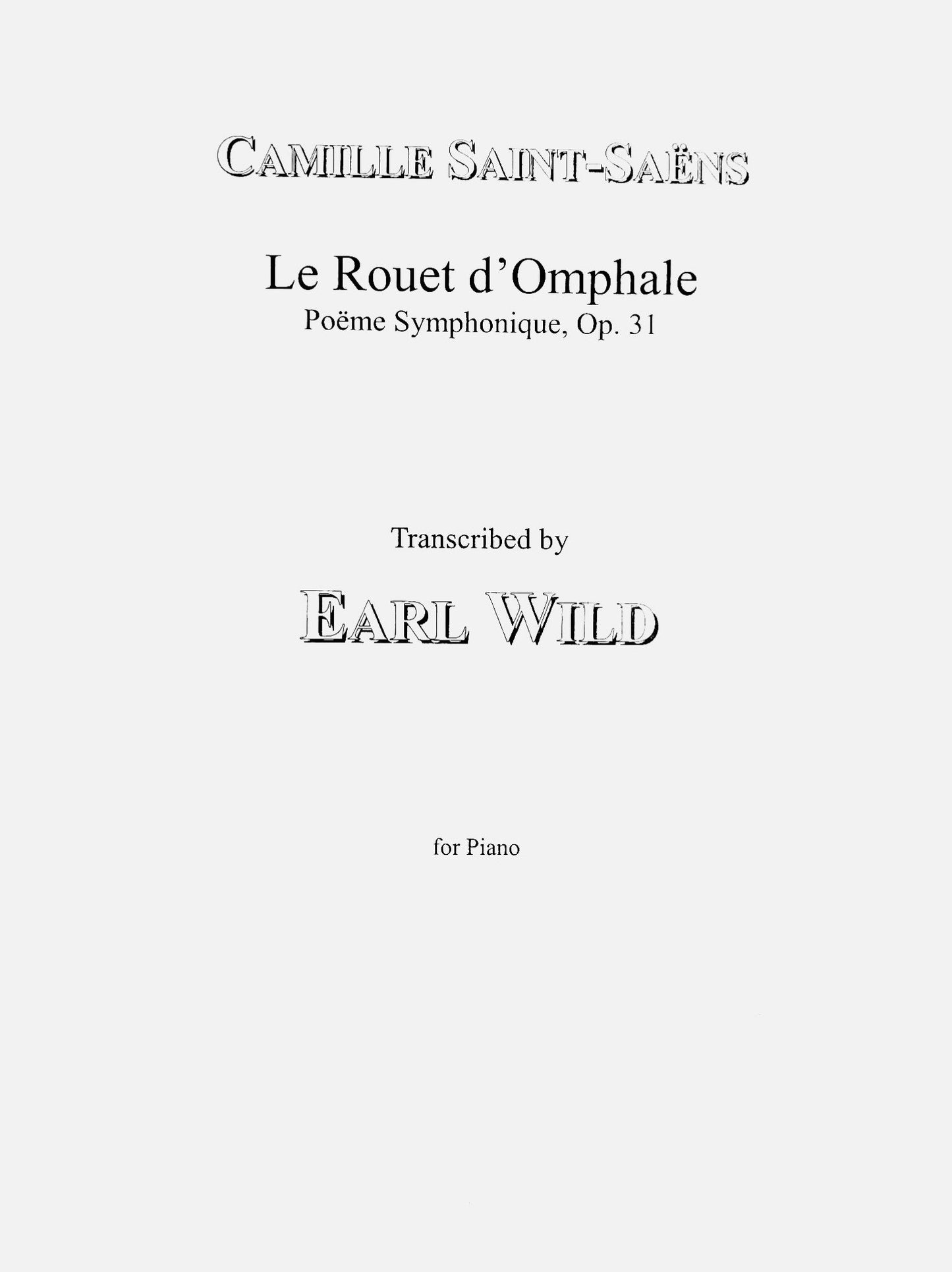 Saint-Saens-Earl Wild: ‘Le Rouet d'Omphale’
