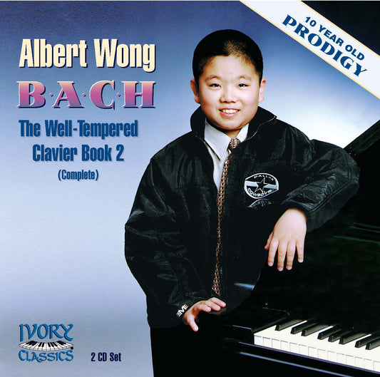 Albert Wong: J.S. Bach Well-Tempered Clavier Book II