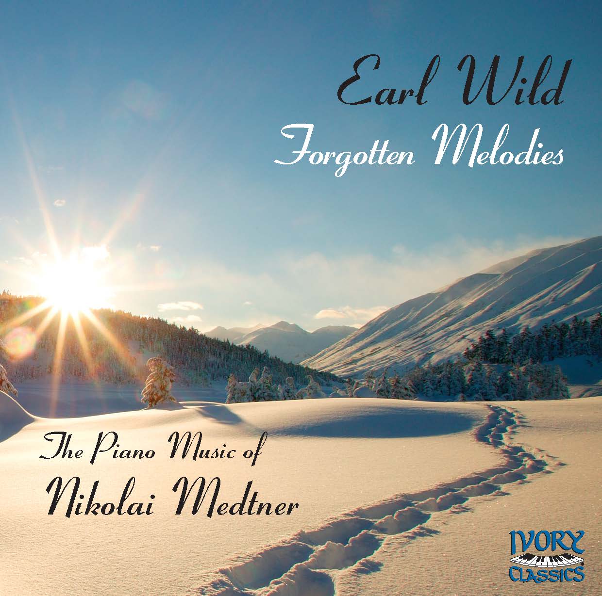 Earl Wild: Forgotten Melodies - Nikolai Medtner