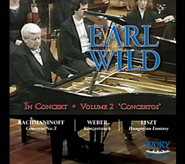 Earl Wild: In Concert  Volume 2 'Concertos'